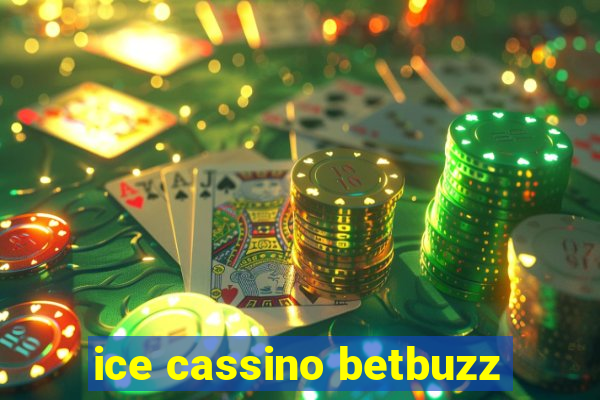 ice cassino betbuzz